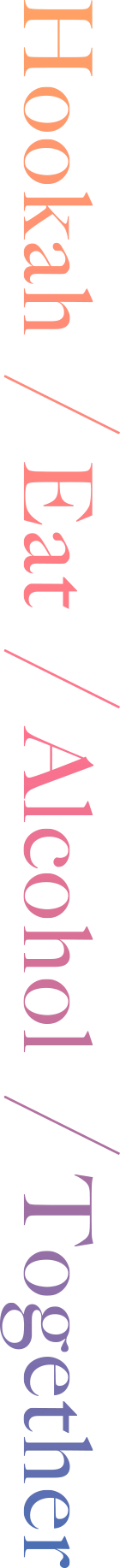 Hooka, eat, Alcohol, together